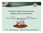 The Health of Workers in the Swine Industry: Research, Education and Surveillance