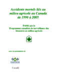 Accidents mortels liés au milieu agricole au Canada de 1990 à 2005