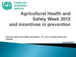 Agricultural Health and Safety Week and Incentives in Prevention