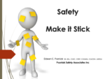 Safety - Make it Stick